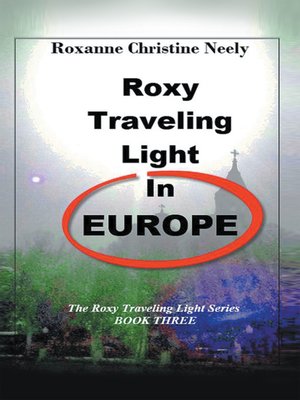 cover image of Roxy Traveling Light in Europe